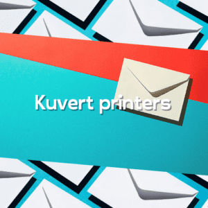 Kuvert Printers​